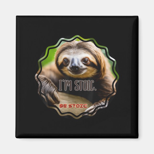 Bs Im Stoic Sloth Magnet (Framsidan)