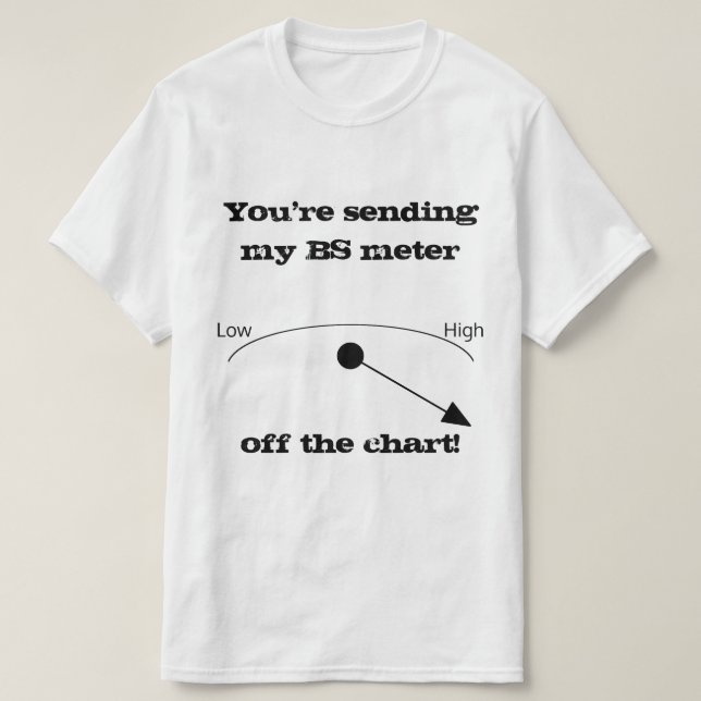 BS Meter White Novelty Shirt T Shirt (Design framsida)