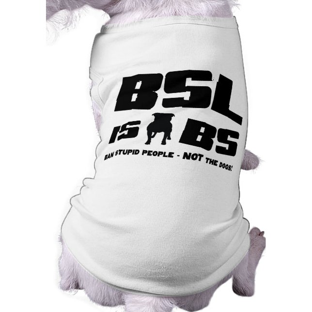 BSL är BS - Pet Tshirt Hundtröja (Baksidan)