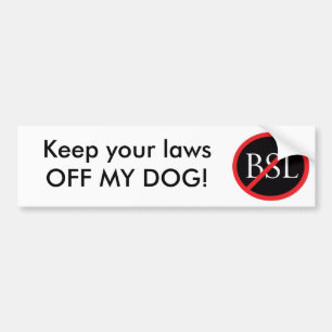 BSL-bildekal: Håll din lawsOFF MIN HUND! Bildekal