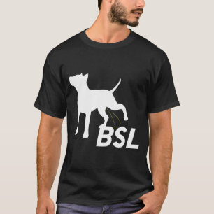 Bsl Pitbull-förbud mot särskilda bestämmelser om b T Shirt