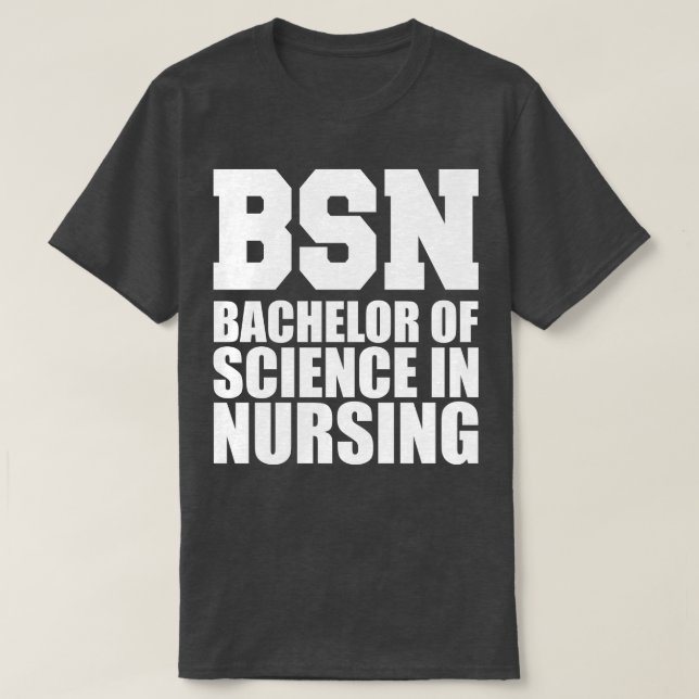 BSN Bachelor of science in dising w T Shirt (Design framsida)