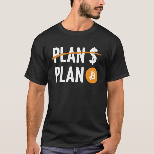 BTC-bitmyntplan B Kryptocurrency Trader Investor T Shirt (Framsida)