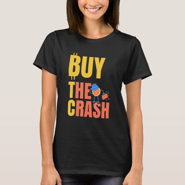 Btc Köp Kraschen Krypto Bitcoin T Shirt (Framsida)
