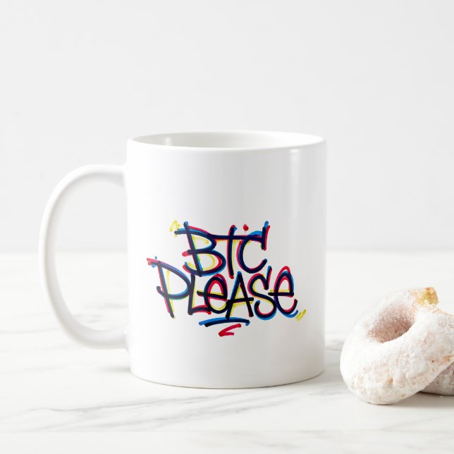 "BTC Please" (Färg) Kaffemugg (Med munk)