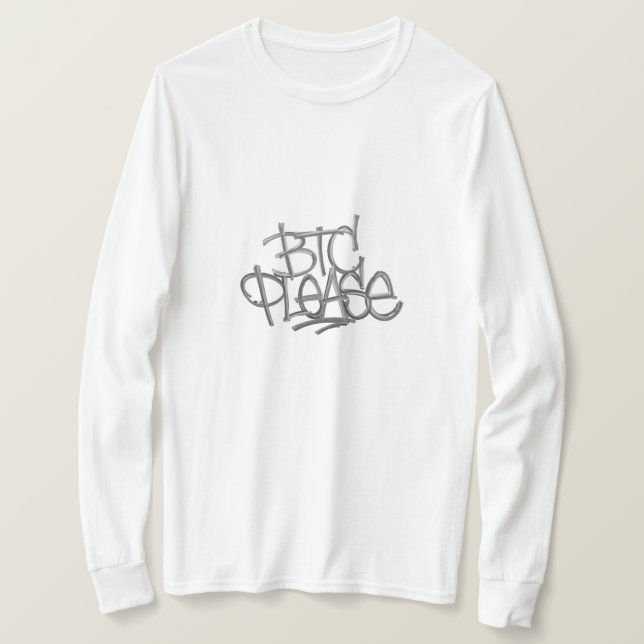 "BTC Please" (Vit) T Shirt (Design framsida)