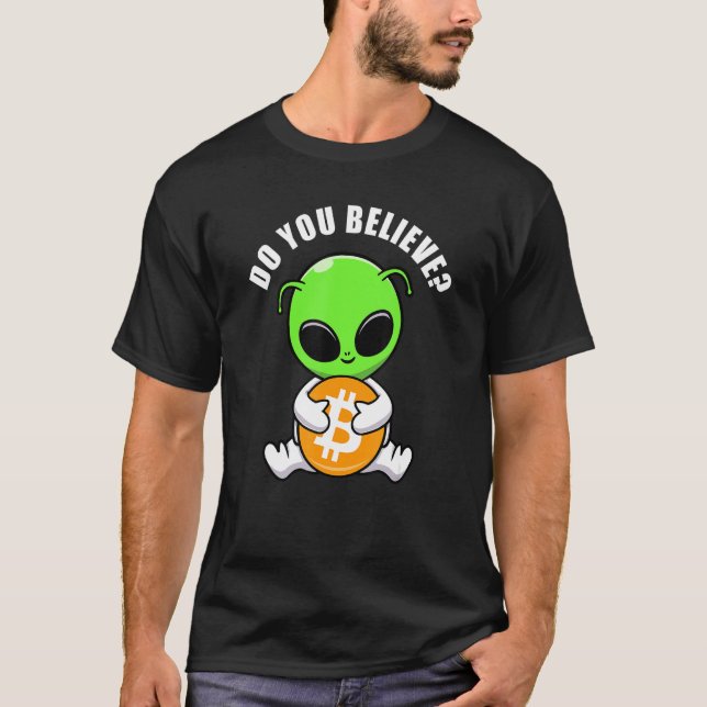 Btc Tror Du Söt Alien Bitcoin & Krypto Humor T Shirt (Framsida)