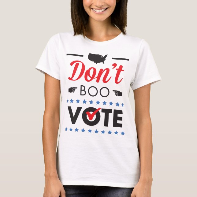 Bua inte. Rösta. Skjorta T-shirt (Framsida)