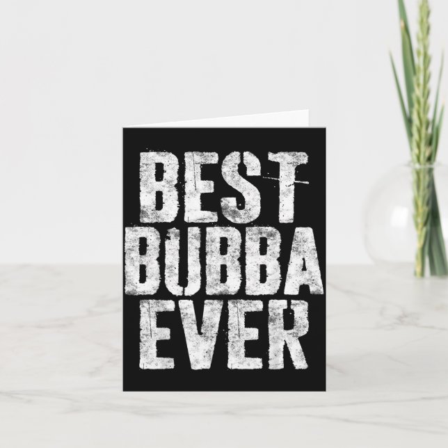 Bubba Ever Tröja Män Pojke Bror Fars Dag Kort (Framsida)