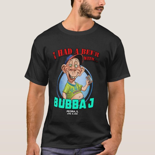 Bubba J Peoria, IL (2025) T Shirt (Framsida)