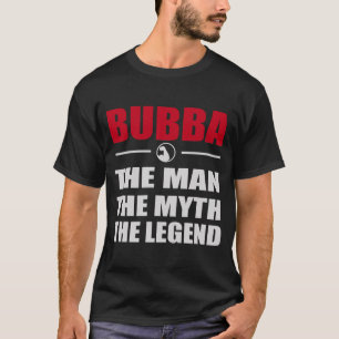 BUBBA MANEN MYTHEN LEGENDEN T SHIRT
