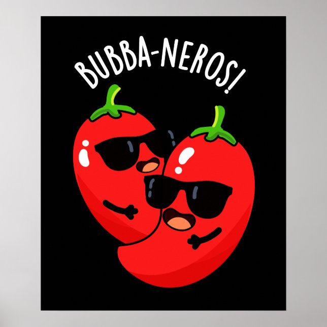 Bubba-neros Funny Habanero Pun Mörk BG Poster (Framsidan)