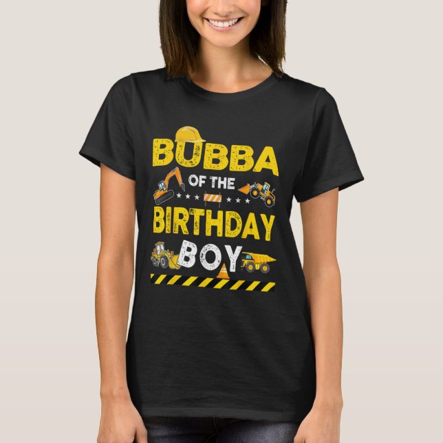 Bubba på födelsedagspressens byggarbetares födelse t shirt (Framsida)