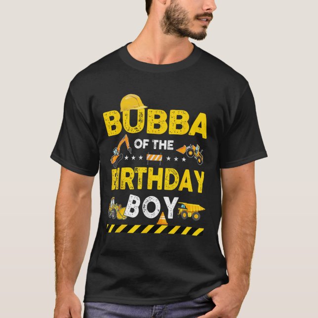Bubba på födelsedagspressens byggarbetares födelse t shirt (Framsida)