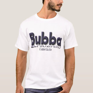 Bubba U. (universiteten) "en sydlig utbildning ", T-shirt