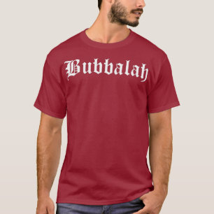 Bubbalah Yiddisk Jewish Bäste Baby Child Bubbala T Shirt
