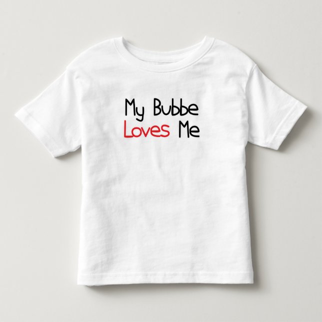 Bubbe älskar mig tee shirt (Framsida)