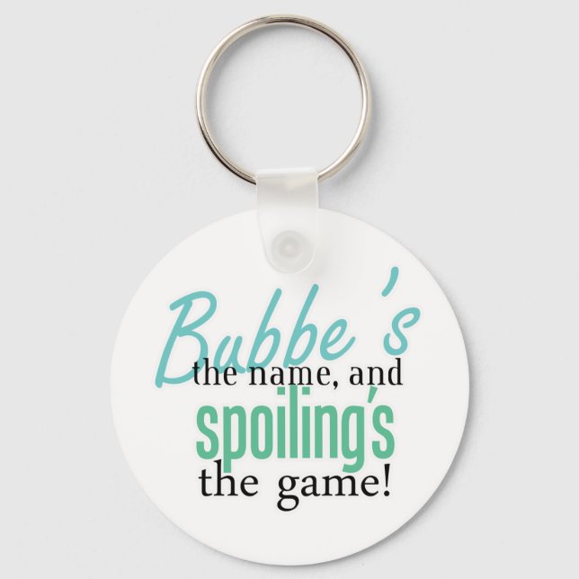 &Bubbe;s Namn och Spoiling;s the Gam Nyckelring (Framsida)