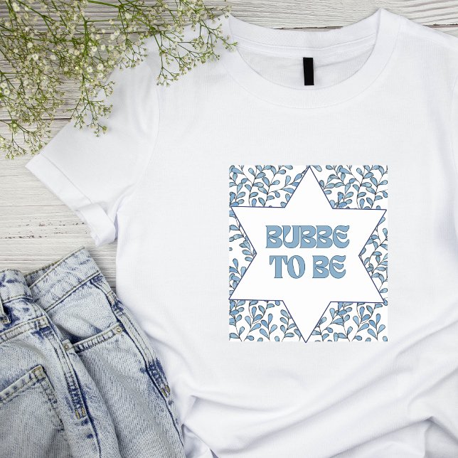 "Bubbe to Be" Nyheter Mormor Modern judisk cute T Shirt (Oy vey, this 'Bubbe to Be' shirt is the perfect gift for a soon-to-be Jewish grandmother. )