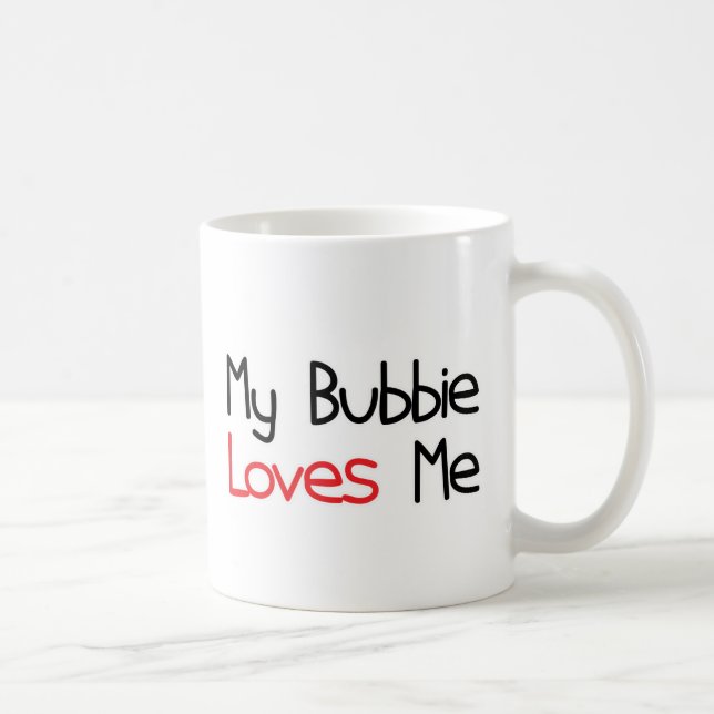Bubbie älskar mig kaffemugg (Höger)