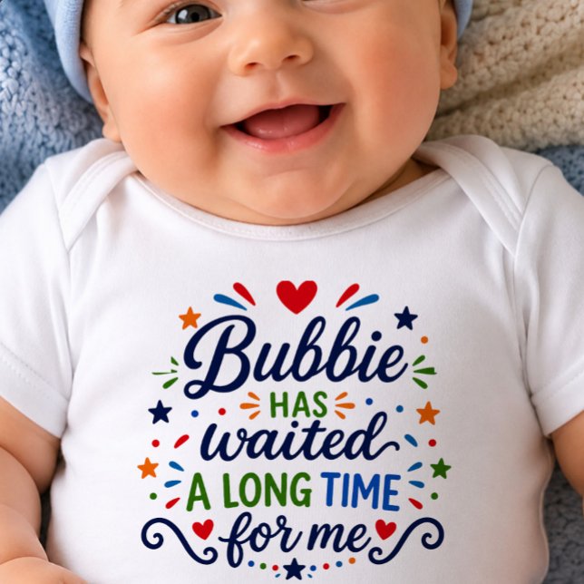 Bubbie Har Väntat Lång Tid Baby-Body T Shirt (Skapare uppladdad)