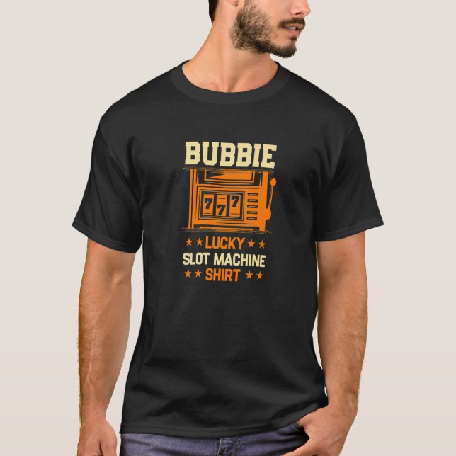 Bubbie Lucky Slot Maskin Casino Grandma Gambling T Shirt (Framsida)