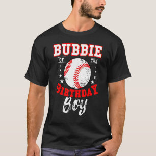 Bubbie of the Birthday Boy Baseball Theme Bday Cel T Shirt