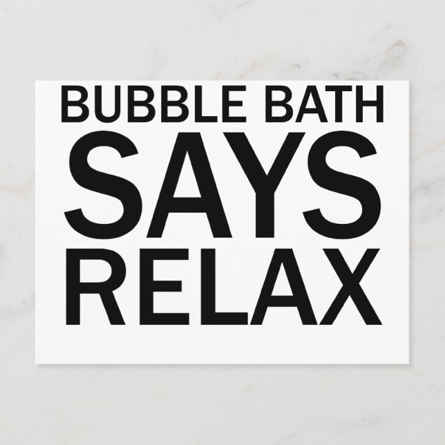 BUBBLE BATH SAYS RELAX Funny Bathtime T-Shirt Vykort (Framsida)