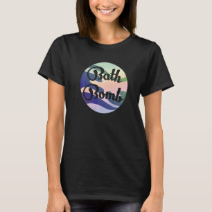 Bubble Bathtub Relaxation Bath Bombs Enthusiast Pr T Shirt