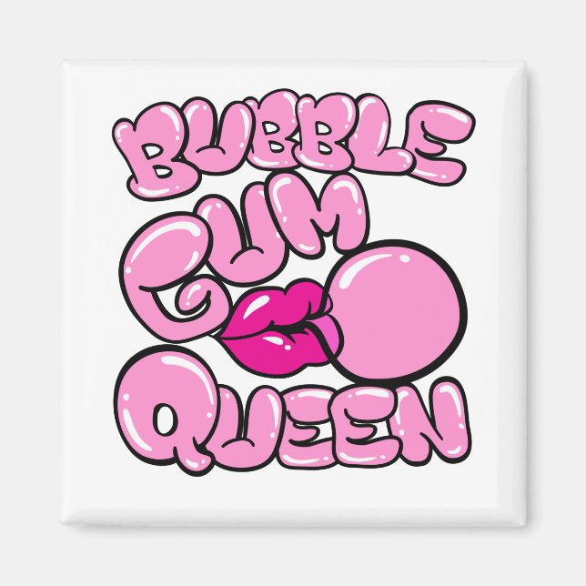 Bubble Gum Queen Bubblegum Magnet (Framsidan)