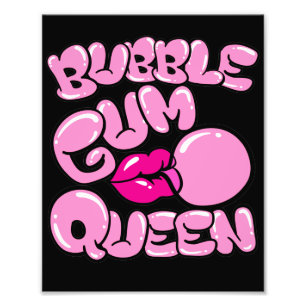 Bubble Gum Queen Fototryck