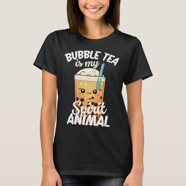 Bubble Tea Is My Spirit Animal  3 T Shirt (Framsida)