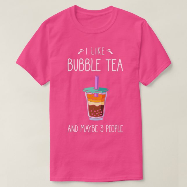 Bubble Tea Say Funny T Shirt (Design framsida)