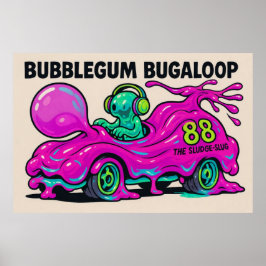 Bubblegum Bugaloop (Slam-Slug) Poster