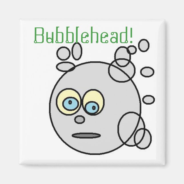 Bubblehead! Magnet (Framsidan)