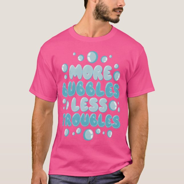 Bubbles motivationscitat present t shirt (Framsida)