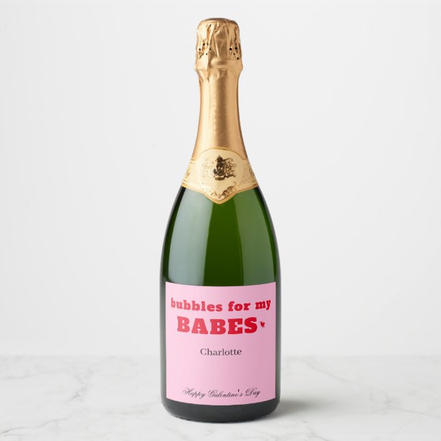 Bubblor för min Babes Galentine Champagne-etikett (Framsida)