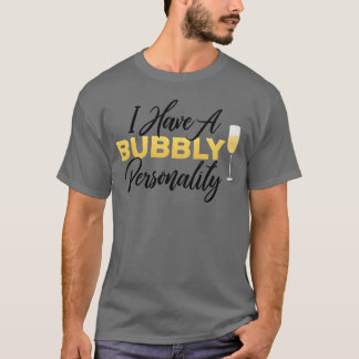Bubbly Personlighet Champagnewine Citat vänner T Shirt