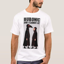 BUBONISK OCH JAG KAN INTE LJuga T Shirt