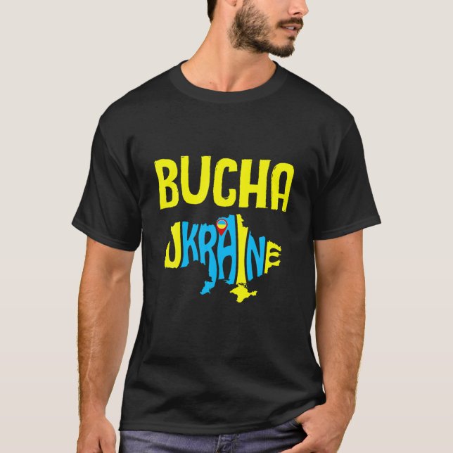 Bucha Ukraine Stand With Ukraine Support Stop War T Shirt (Framsida)