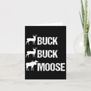 Buck Buck Moose Funny Moose Buck Hunting Kort