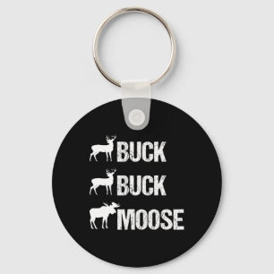Buck Buck Moose Funny Moose Buck Hunting Nyckelring