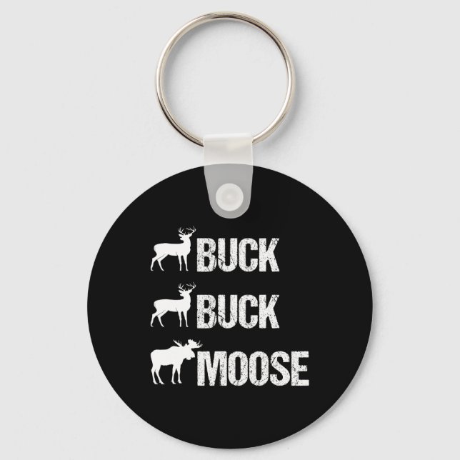 Buck Buck Moose Funny Moose Buck Hunting Nyckelring (Framsida)