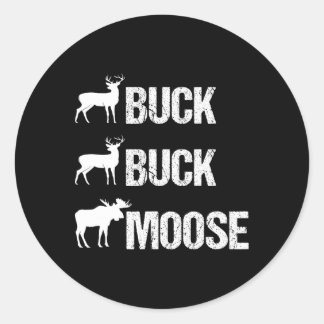 Buck Buck Moose Funny Moose Buck Hunting Runt Klistermärke