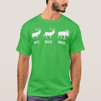 Buck Buck Moose Funny Moose T Shirt
