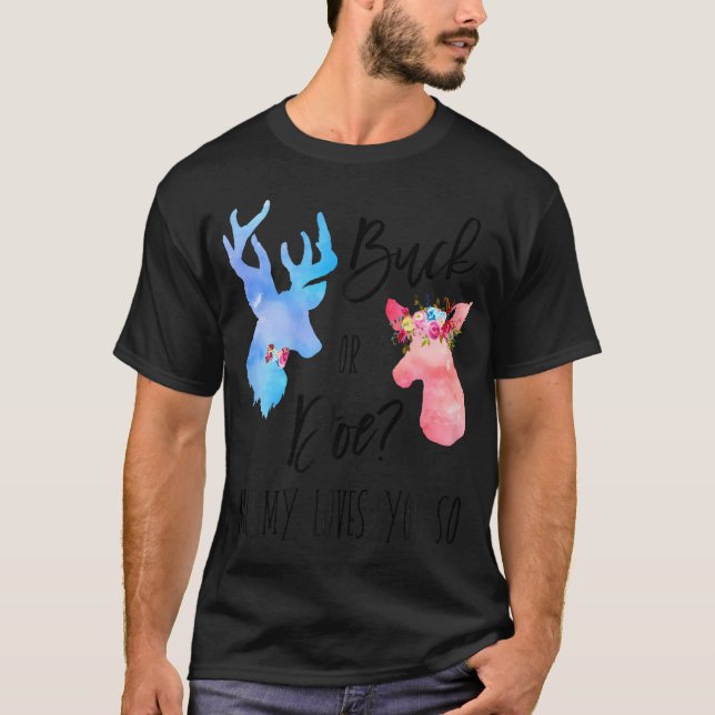 Buck eller do Mamma Kärlek du så Gender avfärdar f T Shirt (Framsida)