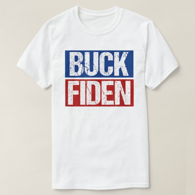 BUCK FIDEN Anti Joe Biden T-Shirt (Design framsida)