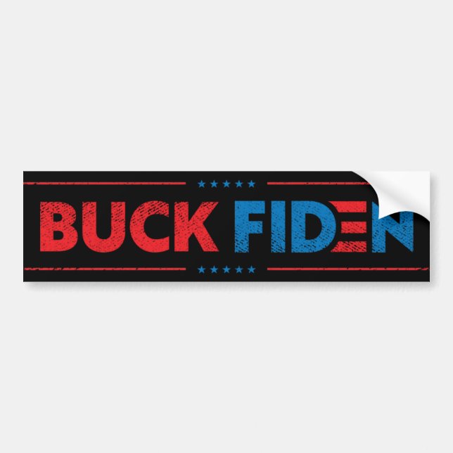 Buck Fiden lustiga anti Biden pro Trump Bildekal (Framsidan)