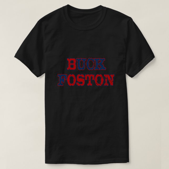 Buck Foston T Shirt (Design framsida)