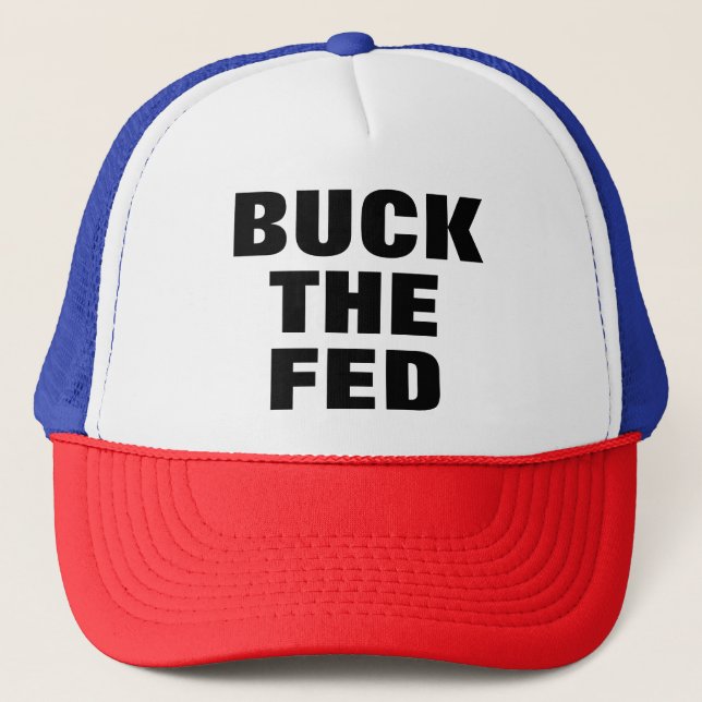 Buck the Fed Trucker Hat Keps (Framsida)